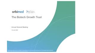 The Biotech Growth Trust  AGM Investor Presentation  18th July 2024 [upl. by Maxa]