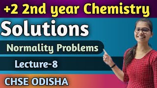 Class 12 Solutions Lecture 8 Normality Problems CHSE Odisha Chemistry [upl. by Gavrah693]