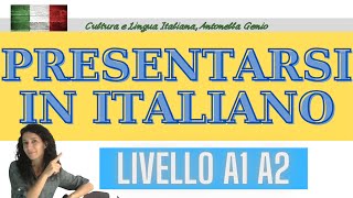 Learn Italian Elementary A2 PRESENTARSI IN ITALIANO LIVELLO A2 [upl. by Brandyn702]