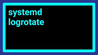 How to logrotate with systemd [upl. by Ahsial]