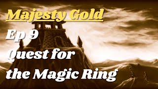 Majesty Gold Quest for the Magic Ring [upl. by Hoebart987]