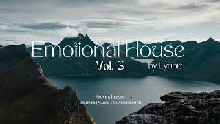 Emotional House 2024  Vol 3  Above amp Beyond RÜFÜS DU SOL Ben Böhmer Nora En Pure [upl. by Eanram797]