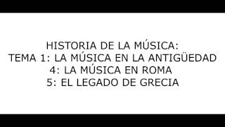 Tema 1 La Música en la Antigüedad  LA MÚSICA EN LA ROMA ANTIGUA EL LEGADO DE GRECIA [upl. by Esojnauj]