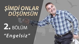 Şimdi Onlar Düşünsün Engelsiz 2Bölüm [upl. by Pearse]