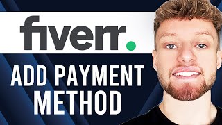 How To Add Payment Method on Fiverr Step By Step [upl. by Notlok]