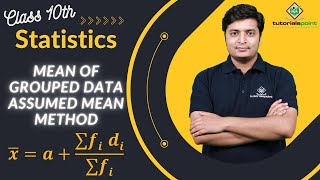 Class 10th  Mean of Grouped Data Assumed mean Method  Statistics  Tutorials Point [upl. by Norud]