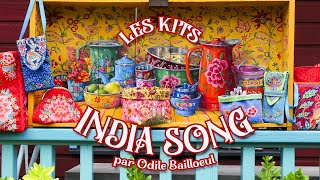 Les kits INDIA SONG dOdile Bailloeul [upl. by Underwood78]