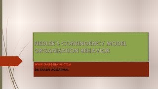 FIEDLERS CONTINGENCY MODEL OF LEADERSHIP ORGANIZATION BEHAVIOR [upl. by Lennaj]