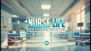 Nurse Life Hospital Hustle [upl. by Damalas]