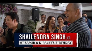 Shailendra Singh singing at Samir amp Dipalee Birthday Party [upl. by Ellehcor]