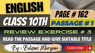 English Class 10th  Review Exercise3  Page162Passage1Read The Passage And Give Suitable Title [upl. by Kotz]