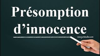 Tout savoir sur la présomption d’innocence en 2 minutes [upl. by Cochard692]