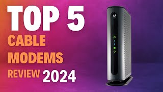 Top 5 Cable Modems of 2024 [upl. by Flavian]