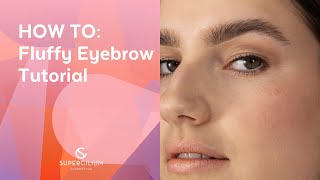 Easy Fluffy Brow Tutorial  Create your beautiful feathery look with Supercilium [upl. by Aihsiek]