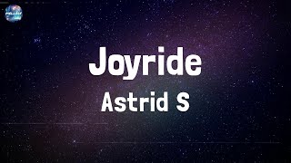 Astrid S  Joyride Lyrics [upl. by Estus87]