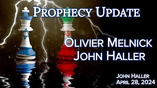 2024 04 28 John Hallers Prophecy Update with Olivier Melnick [upl. by Nel]