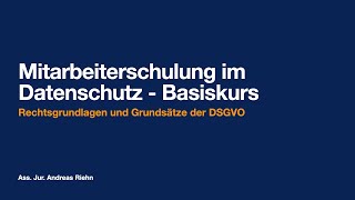 DSGVO Mitarbeiterschulung Rechtsgrundlagen und Grundsätze [upl. by Shannan]