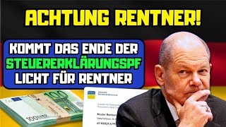 ⚡️Keine Angst mehr vor dem Finanzamt Kommt das Ende der Steuererklärungspflicht für Rentner [upl. by Eenal]