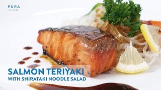 Salmon Teriyaki with Shirataki Noodle Low Carb High Protein Recipe  Resep Salmon  Pura Kitchen [upl. by Einaej350]