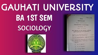 SOCIOLOGY  BA 1ST SEM  GAUHATI UNIVERSITY  QUESTION PAPER  2023 [upl. by Rotberg]