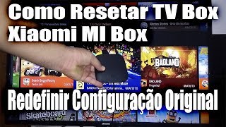 Como Resetar TV Box Xiaomi MI Box  Redefinir Configuração Original  PTBR [upl. by Aretak867]