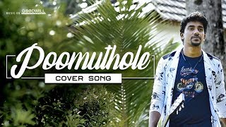 Poomuthole Cover Song  Joseph Movie  M Mukil  Ranjin Raj [upl. by Feil]