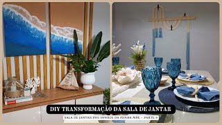 DIY  Transformação da Sala de Jantar  Parte 6 [upl. by Kcuhc]