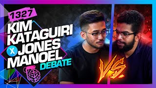 DEBATE KIM KATAGUIRI X JONES MANOEL  Inteligência Ltda Podcast 1327 [upl. by Kerril838]