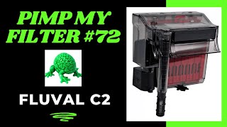 Pimp MY Filter 72  Fluval C2 Hang On Back Filter [upl. by Lucrece]