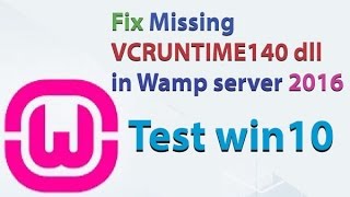 Fix Missing VCRUNTIME140 dll in Wamp server 2016 [upl. by Brandt]