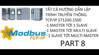 8 lập trình truyền thông modbus tcpip plc s712001500  Master connect multi Slave [upl. by Nilram873]