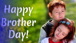 Happy Brothers Day 2022  Brothers day whatsapp status  ringtone status  best song  best quotes [upl. by Sixele]