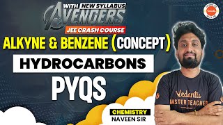 Alkyne amp Benzene Concept  Hydrocarbons PYQs  Chemistry  JEE 2024  Naveen Sir  VedantuTeluguJEE [upl. by Ellenij]