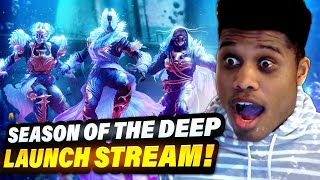 Destiny 2  SEASON OF THE DEEP LAUNCH STREAM TITAN Returns NEW Exotics New Story New Weapons [upl. by Rusticus]