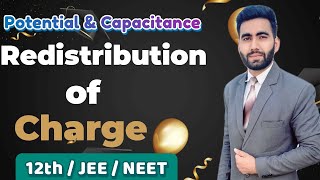 Redistribution of Charge Class 12th Physics  Elite Classes  12th  JEE  NEET  physics [upl. by Naujled]