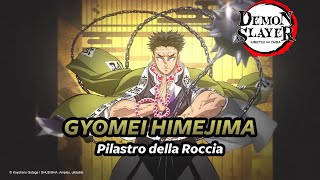 GYOMEI HIMEJIMA  IL PILASTRO DELLA ROCCIA  DEMON SLAYER [upl. by Betsy]