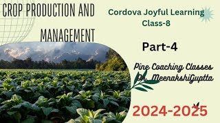 Crop Production and Management  Part4  Chapter1  Class8  Science  Cordova Joyful learning [upl. by Irma]