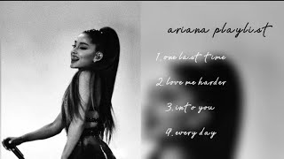 ARIANA GRANDE  PLAYLIST HOT GIRL LISTEN THIS MUSIC [upl. by Enerehs]