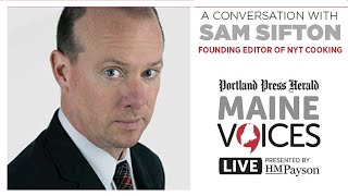 Maine Voices Live  Sam Sifton [upl. by Sammer]