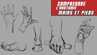 Dessins comprendre la construction des mains et des pieds [upl. by Trevor]