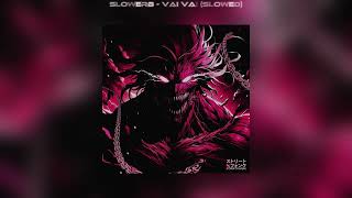 SLOWERB  VAI VAI SLOWED [upl. by Fremont]