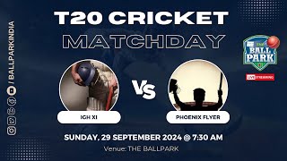 Sunday Morning T20 Battle IGH XI Vs PHOENIX FLYER [upl. by Susanne]