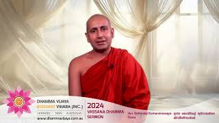 Ven Kothmale Kumarakassapa Thero  Dhamma Vijaya Buddhist Vihara  2024 Vassana Dhamma Sermon [upl. by Ronnica508]