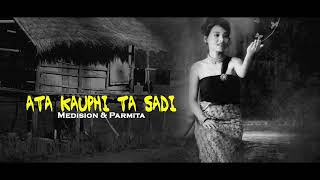 ATA KAUPHI TA SADI  Medision Debbarma amp Parmita Reang  official Audio [upl. by Lenad918]