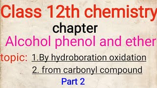 Class 12th chemistryCh7From Hydroboration [upl. by Airamana]