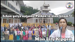 Ichan geiya na taona Pathen in asan hi tam Evangelist Lily Kipgen Mth [upl. by Foah830]