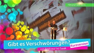 Gibt es Verschwörungen  Ivo Sasek  Filmpremiere 2018  sasekTV [upl. by Gerick]