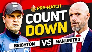 BRIGHTON vs MAN UNITED  Countdown To Kick Off [upl. by Durwood]