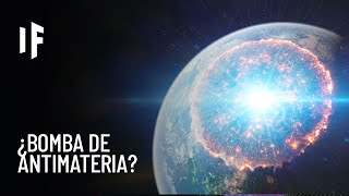 ¿Qué pasaría si detonáramos una bomba de antimateria en la Tierra [upl. by Aikim]