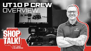 Shop Talk  UT10 P Crew Overview  Segway Powersports [upl. by Ingvar]